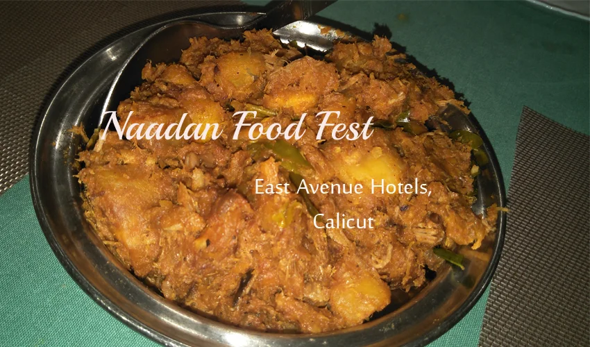 Naadan Food Fest - East Avenue Hotels