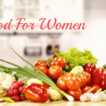 Food Items Women Must Include In Their Diet
