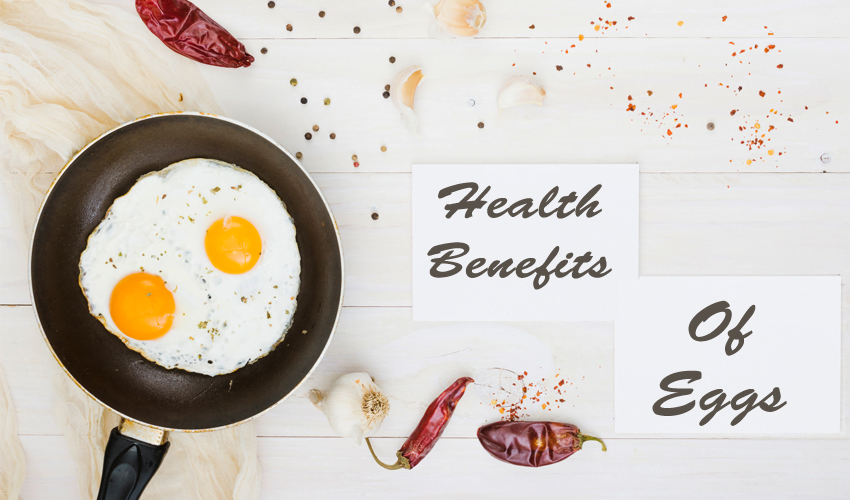 Eggs - Health Benefits